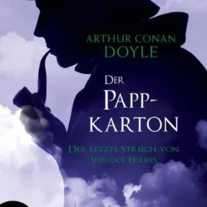 Seasonal Sale Der Pappkarton: Der letzte Streich von Sherlock Holmes