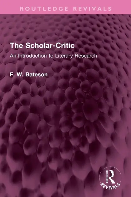 The Scholar-Critic: An Introduction to Literary Research No Minimum Order