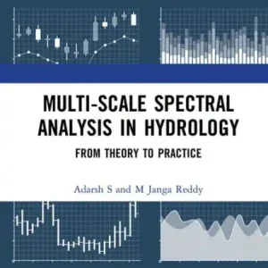 Multi-scale Spectral Analysis in Hydrology: From Theory to Practice Buy Today