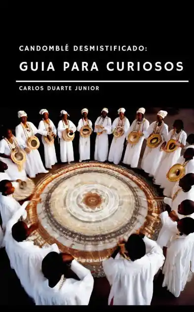 Candomblé Desmistificado: Guia para os Curiosos Reduced Price