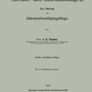 Same Day Shipping Ueber Anstalts- und Hauskläranlagen: Ein Beitrag zur Abwasserbeseitigungsfrage