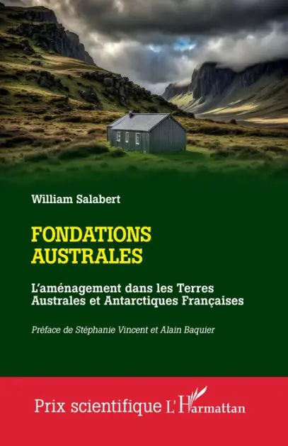 Fondations australes: L'aménagement dans les Terres Australes et Antarctiques Françaises Direct From Manufacturer