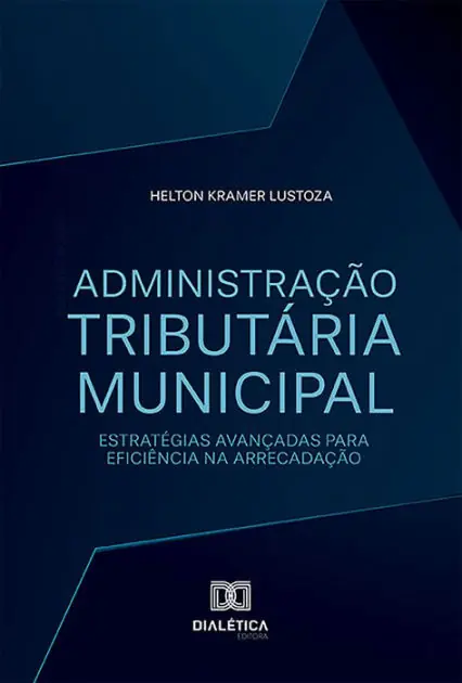 Administração Tributária Municipal: estratégias avançadas para eficiência na arrecadação Special Offer