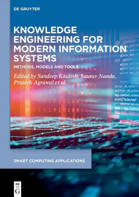 Free Delivery Knowledge Engineering for Modern Information Systems: Methods, Models and Tools