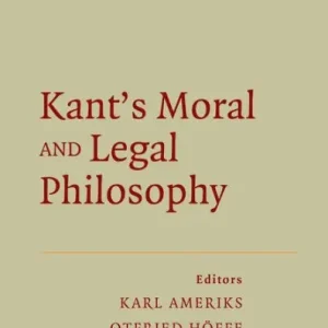 Kant's Moral and Legal Philosophy Save Now