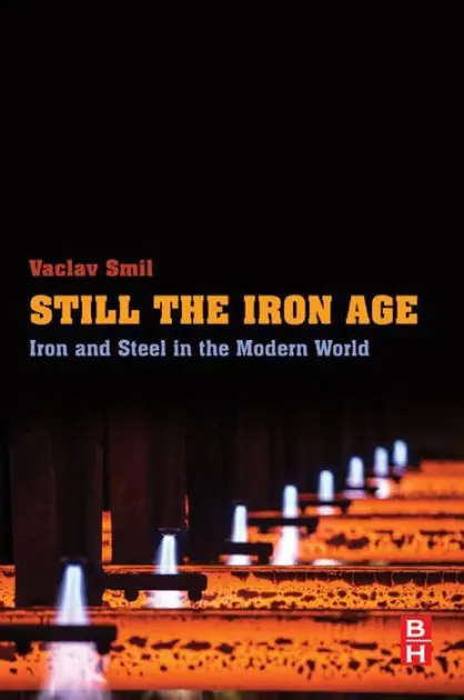 Still the Iron Age: Iron and Steel in the Modern World Budget