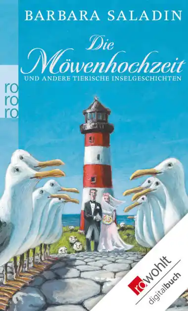 Die Möwenhochzeit: und andere tierische Inselgeschichten Super Sale