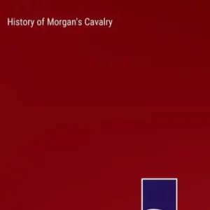 Best Price History of Morgan's Cavalry