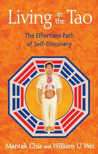 Buy Online Living in the Tao: The Effortless Path of Self-Discovery