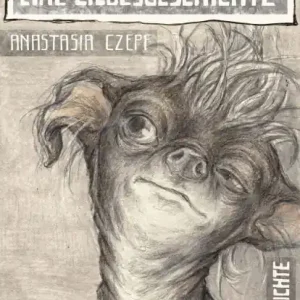 Get Yours Wilhelmine und ich: Eine Liebesgeschichte