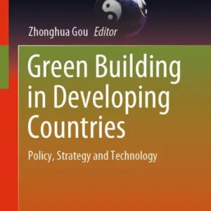 Certified Green Building in Developing Countries: Policy, Strategy and Technology