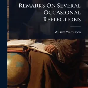 Wholesale Remarks On Several Occasional Reflections