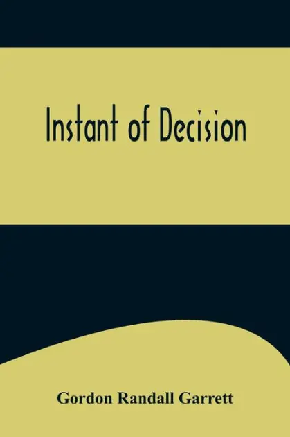 Instant of Decision Exclusive