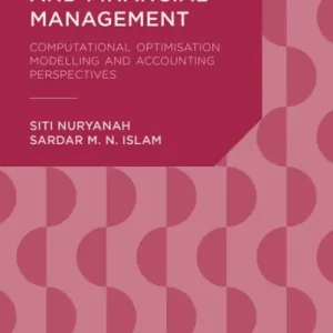 Special Offer Corporate Governance and Financial Management: Computational Optimisation Modelling and Accounting Perspectives