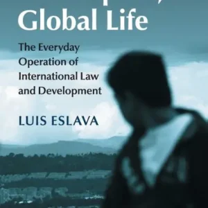 Sale Local Space, Global Life: The Everyday Operation of International Law and Development