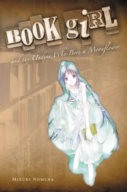 Book Girl and the Undine Who Bore a Moonflower (light novel) Trusted Brand