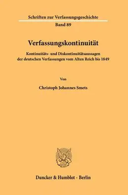 Super Sale Verfassungskontinuitat: Kontinuitats- und Diskontinuitatsaussagen der deutschen Verfassungen vom Alten Reich bis 1849