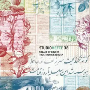 Super Sale Solace of Lovers. Trost der Liebenden: Studiohefte 38