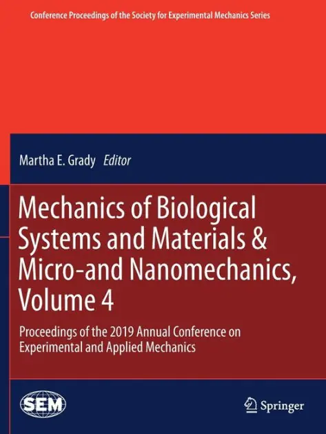 Money Back Guarantee Mechanics of Biological Systems and Materials & Micro-and Nanomechanics, Volume 4: Proceedings of the 2019 Annual Conference on Experimental and Applied Mechanics