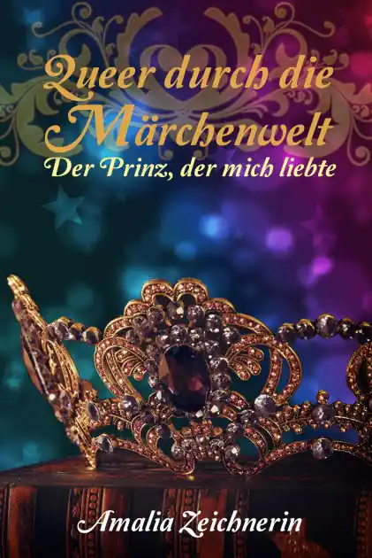 Place Order Queer durch die Märchenwelt: Der Prinz, der mich liebte