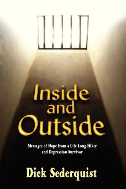 Inside and Outside: Messages of Hope from a Life Long Hiker and Depression Survivor Sale