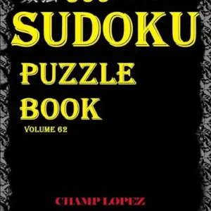 Sudoku: 500 Sudoku Puzzles*(Easy, Medium, Hard, VeryHard(SudokuPuzzleBook)Vol.62: Sudoku Puzzle Book Fast Shipping