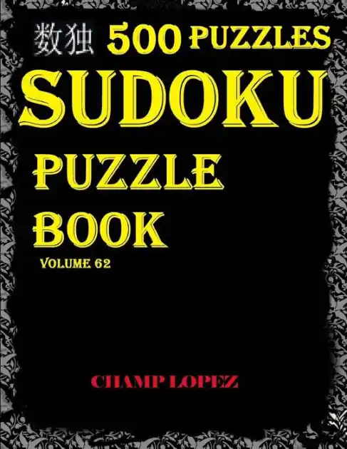 Sudoku: 500 Sudoku Puzzles*(Easy, Medium, Hard, VeryHard(SudokuPuzzleBook)Vol.62: Sudoku Puzzle Book Fast Shipping