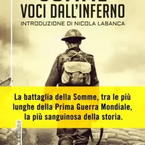 Genuine Somme. Voci dall'inferno