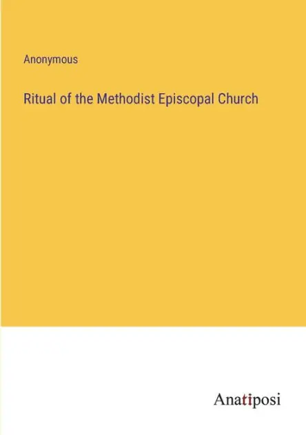 Worldwide Shipping Ritual of the Methodist Episcopal Church