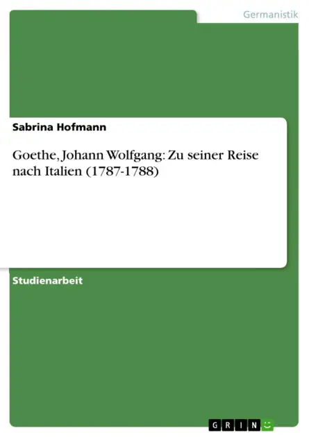 Goethe, Johann Wolfgang: Zu seiner Reise nach Italien (1787-1788) Premium