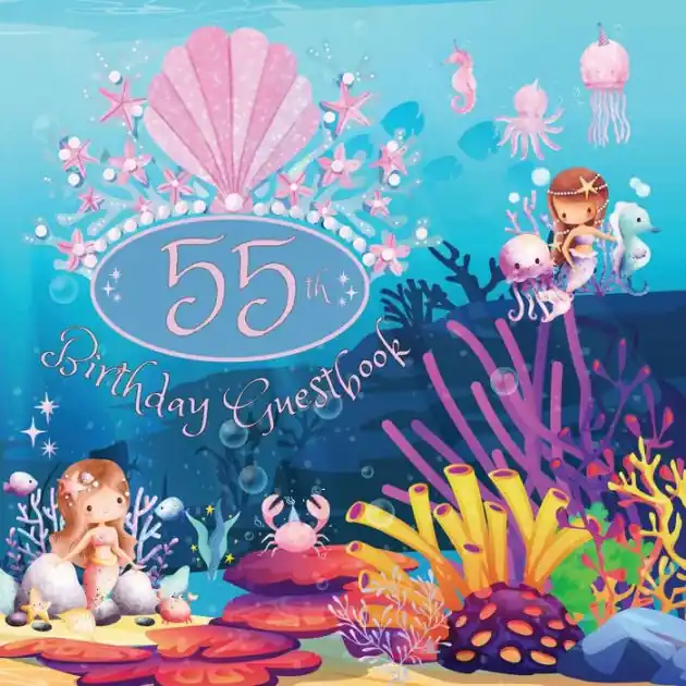 Best Price 55th Birthday Guest Book Ocean Mermaids: Fabulous For Your Birthday Party - Keepsake of Family and Friends Treasured Messages and Photos