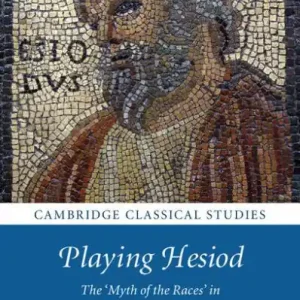Playing Hesiod: The 'Myth of the Races' in Classical Antiquity Last Chance
