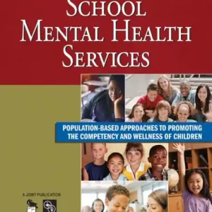 Transforming School Mental Health Services: Population-Based Approaches to Promoting the Competency and Wellness of Children Best Seller