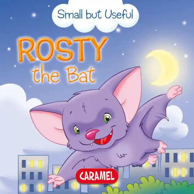 Rosty the Bat: Small Animals Explained to Children Hassle-Free Returns