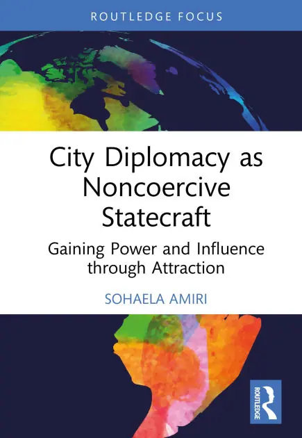 Low Price City Diplomacy as Noncoercive Statecraft: Gaining Power and Influence through Attraction