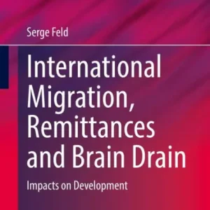 Bargain International Migration, Remittances and Brain Drain: Impacts on Development