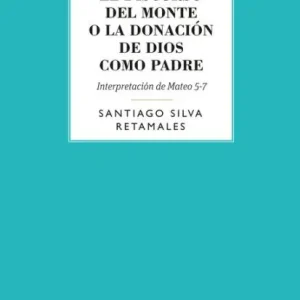 El discurso del Monte o la donación de Dios como Padre Limited Time