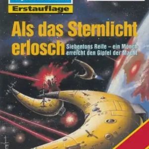 Affordable Perry Rhodan 1892: Als das Sternlicht erlosch: Perry Rhodan-Zyklus "Die Heliotischen Bollwerke"