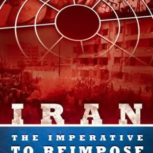 IRAN - The Imperative to Reimpose UN Sanctions Seasonal Sale