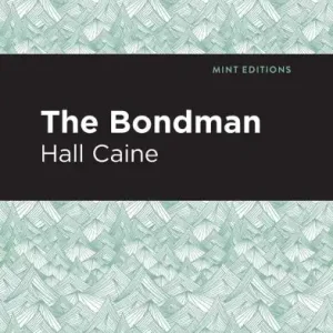 Last Chance The Bondman: A New Saga