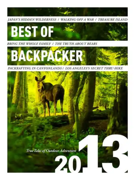Free Returns Best of Backpacker 2013: True Tales of Outdoor Adventure