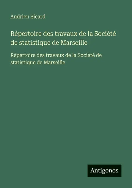 Affordable R�pertoire des travaux de la Soci�t� de statistique de Marseille: R�pertoire des travaux de la Soci�t� de statistique de Marseille