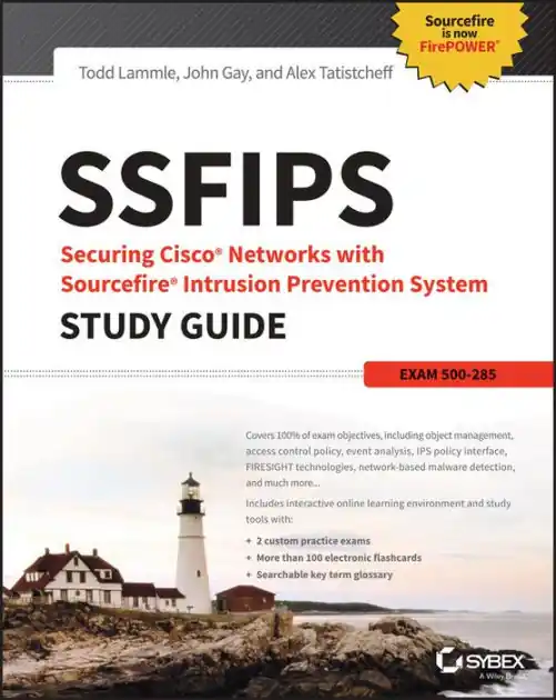 Money Back Guarantee SSFIPS Securing Cisco Networks with Sourcefire Intrusion Prevention System Study Guide: Exam 500-285