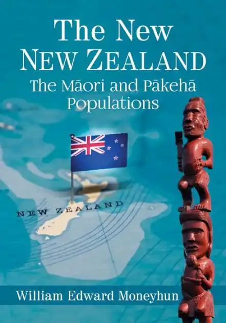 The New New Zealand: The Maori and Pakeha Populations Next Day Delivery