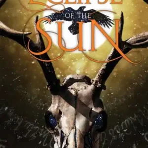 Grab Now Eclipse of the Sun: A Dystopian Fantasy