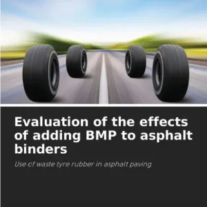 Evaluation of the effects of adding BMP to asphalt binders Latest