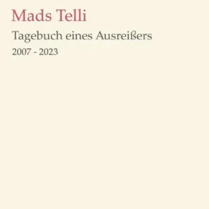 Super Sale Tagebuch eines Ausreiï¿½ers: 2007 - 2023