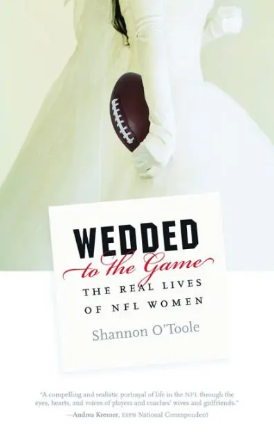 Brand New Wedded to the Game: The Real Lives of NFL Women