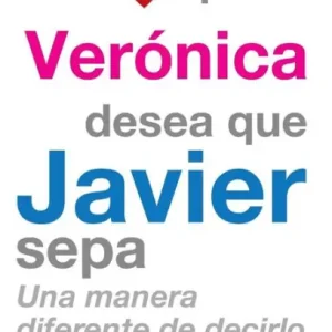 Professional Grade 52 Cosas Que Verï¿½nica Desea Que Javier Sepa: Una Manera Diferente de Decirlo