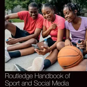 Routledge Handbook of Sport and Social Media Wholesale